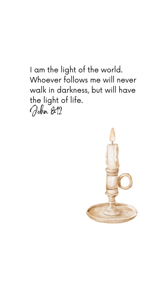 Phone Images - John 8:12 I am the light of the world. Whoever follows me will never walk in darkness, but will have the light of life. 